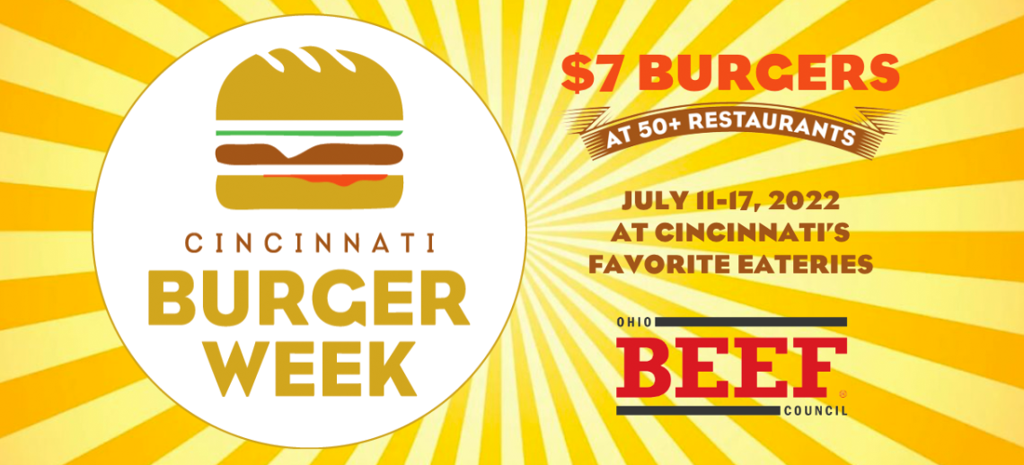 Cincinnati Burger Week July 1117 2022 The Gibler Team